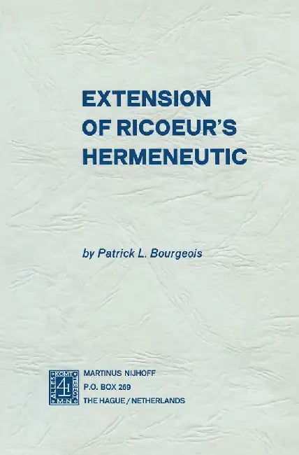 Extension of Ricoeur's Hermeneutic by P. L. Bourgeois