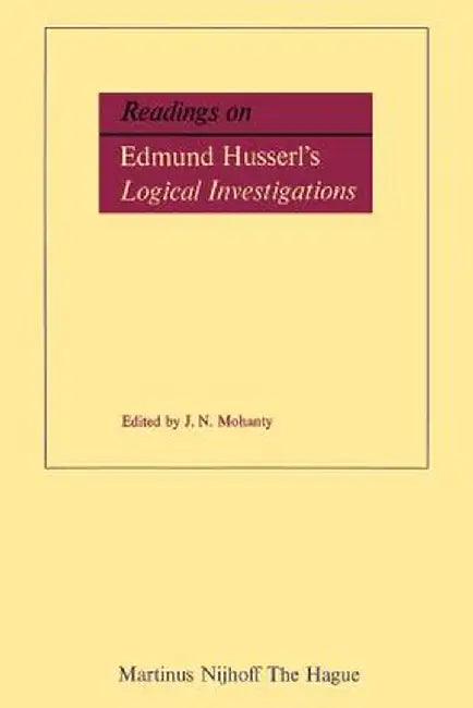 Readings on Edmund Husserl's Logical Investigations by J. N. Mohanty