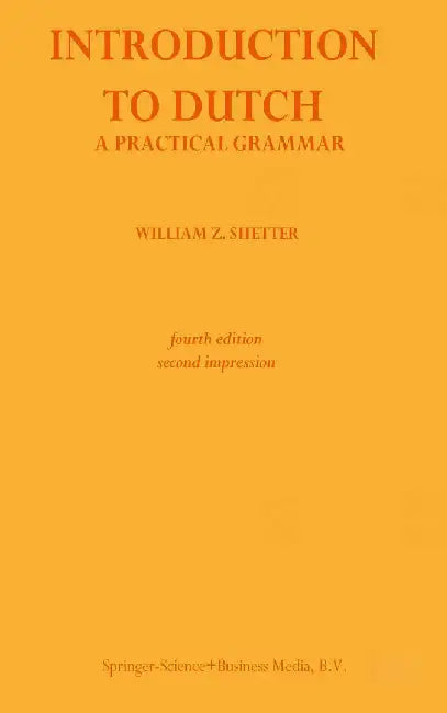 Introduction to Dutch by William Z. Shetter