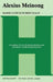 Alexius Meinong: On Objects of Higher Order and Husserl's Phenomenology by Marie-Luise Kalsi Schubert