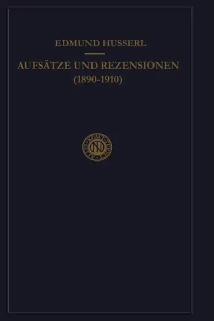 Aufsätze Und Rezensionen (1890-1910) by Edmund Husserl, B. Rang