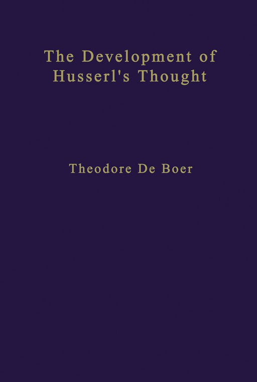 The Development of Husserl's Thought by Th de Boer