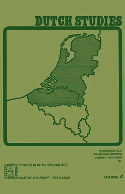 Dutch Studies: Volume 4 Studies in Dutch Phonology by G. Geerts