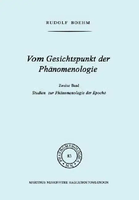 Vom Gesichtspunkt Der Phänomenologie: Zweiter Band Studien Zur Phänomelogie Der Epoché by Rudolf Boehm