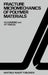 Fracture Micromechanics of Polymer Materials by V. S. Kuksenko