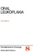 Oral Leukoplakia by J. Bánóczy