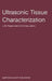 Ultrasonic Tissue Characterization: Proceedings of the Second European Communities Workshop 30 November - 2 December 1981, Nijmegen, the Netherlands by J. M. Thijssen, D. Nicholas