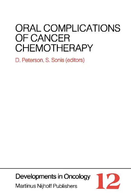 Oral Complications of Cancer Chemotherapy by Douglas E. Peterson