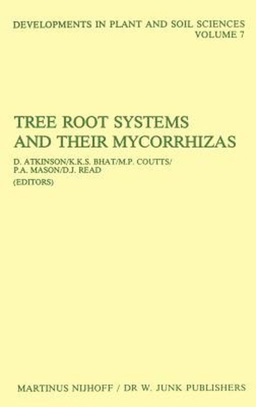 Tree Root Systems and Their Mycorrhizas by D. Atkinson