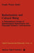 Reductionism and Cultural Being: A Philosophical Critique of Sociobiological Reductionism and Physicalist Scientific Unificationism by J. W. Smith