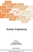 Surface Engineering: Surface Modification of Materials by R. Kossowsky