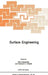 Surface Engineering: Surface Modification of Materials by R. Kossowsky