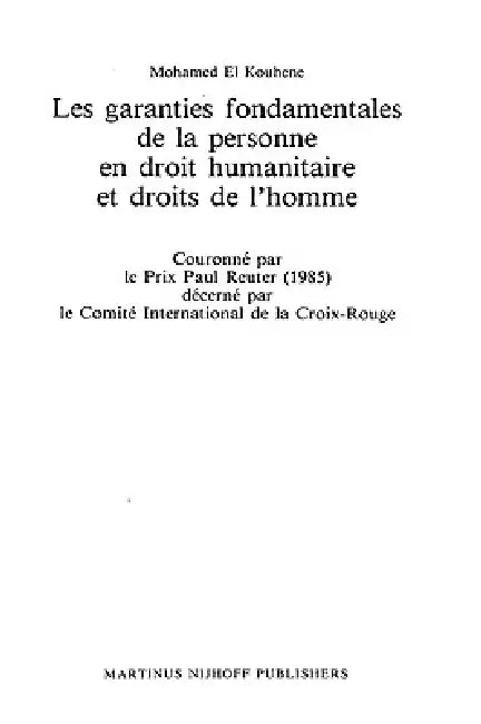 Les Garanties Fondamentales de la Personne En Droit Humanitaire by M. El Kouhene