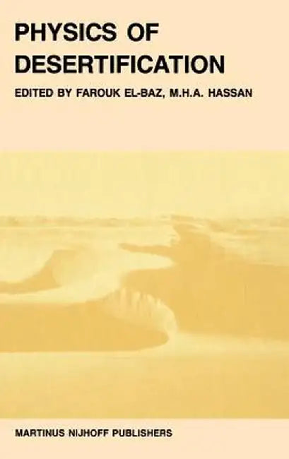 Physics of Desertification by F. El-Baz