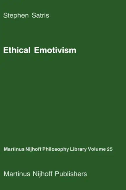 Ethical Emotivism by S. A. Satris