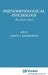 Phenomenological Psychology: The Dutch School by J. J. Kockelmans