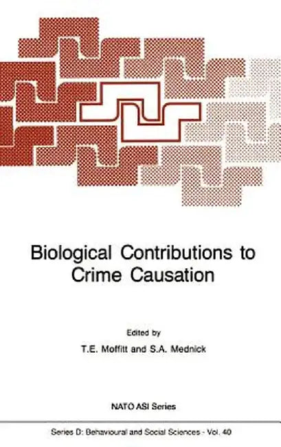 Biological Contributions to Crime Causation by T. E. Moffitt