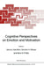 Cognitive Perspectives on Emotion and Motivation by V. Hamilton, Gordon H. Bower, Nico H. Frijda