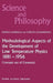 Methodological Aspects of the Development of Low Temperature Physics 1881-1956: Concepts Out of Context(s) by K. Gavroglu
