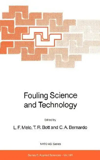 Fouling Science and Technology by L. Melo