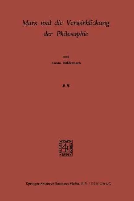 Marx Und Die Verwirklichung Der Philosophie by A. Wildermuth