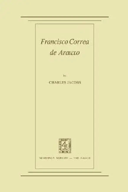 Francisco Correa de Arauxo by C. Jacobs