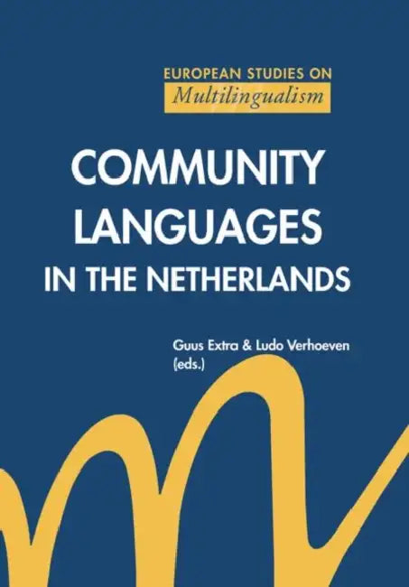 Community Languages in the Netherlands by Guus Extra
