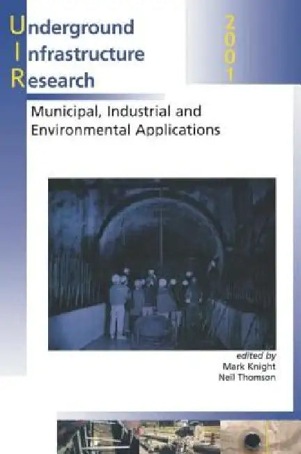 Underground Infrastructure Research by M. Knight