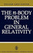 The N-Body Problem in General Relativity by T. Levi-Civita