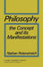 Philosophy: The Concept and Its Manifestations by Nathan Rotenstreich