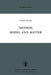 Method, Model and Matter by M. Bunge