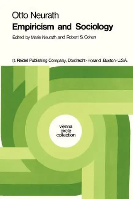 Empiricism and Sociology by M. Neurath