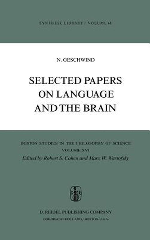 Selected Papers on Language and the Brain by N. Geschwind