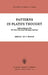 Patterns in Plato's Thought: Papers Arising Out of the 1971 West Coast Greek Philosophy Conference by J. M. E. Moravcsik