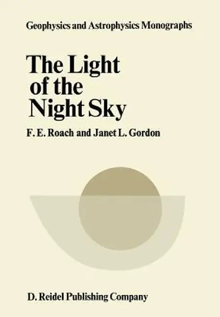 The Light of the Night Sky by F. E. Roach