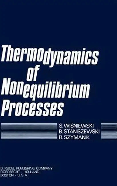 Thermodynamics of Nonequilibrium Processes by S. Wisniewski