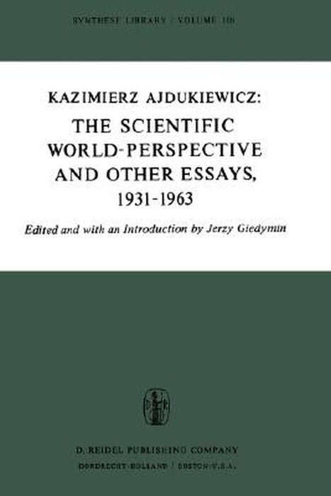 The Scientific World-Perspective and Other Essays, 1931-1963 by J. Giedymin