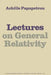 Lectures on General Relativity by A. Papapetrou