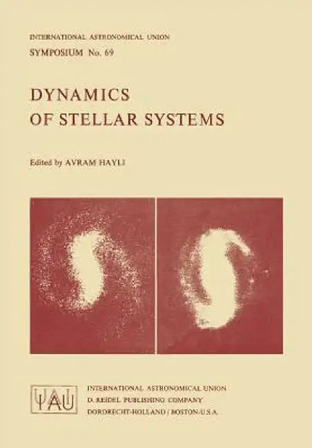 Dynamics of Stellar System by A. Hayli
