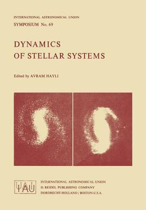 Dynamics of Stellar System by A. Hayli