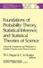 Foundations of Probability Theory, Statistical Inference, and Statistical Theories of Science: Volume III Foundations and Philosophy of Statistical Th by W. L. Harper
