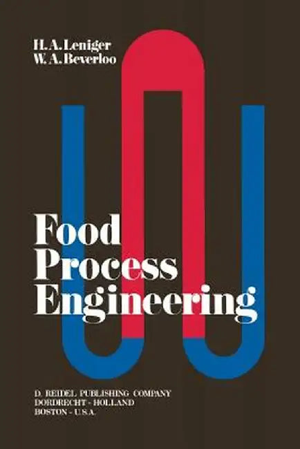 Food Process Engineering by H. A. Leniger