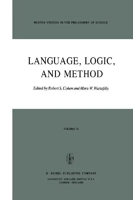 Language, Logic and Method by Robert S. Cohen