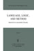 Language, Logic and Method by Robert S. Cohen