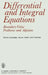 Differential and Integral Equations: Boundary Value Problems and Adjoints by S. Schwabik