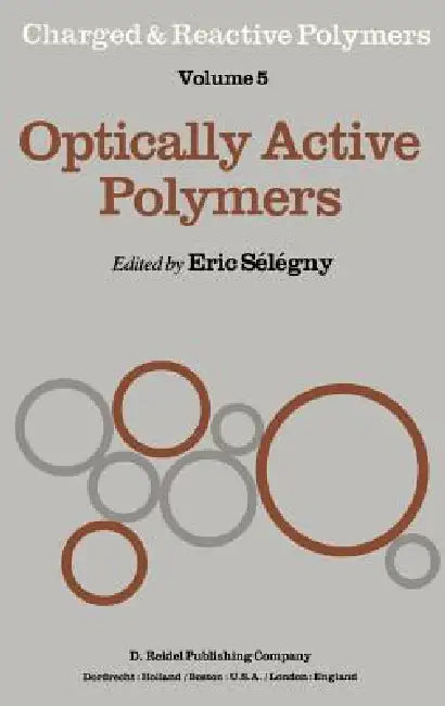 Optically Active Polymers by E. Sélégny