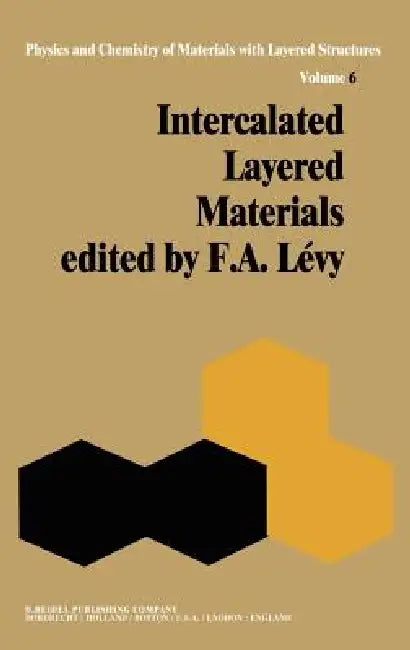 Intercalated Layered Materials by F. a. Lévy