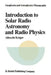 Introduction to Solar Radio Astronomy and Radio Physics by A. Krüger