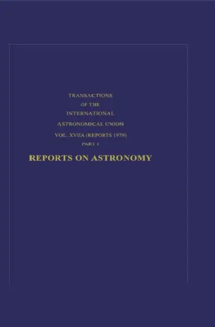 Reports on Astronomy by Edith Muller
