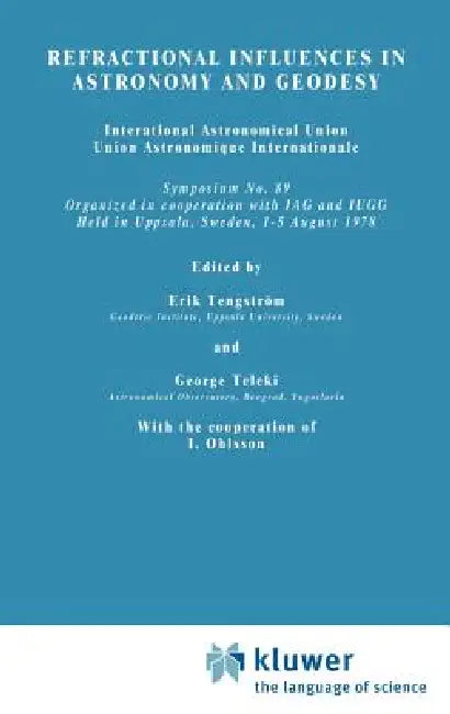 Refractional Influences in Astrometry and Geodesy by E. Tengström, G. Teleki